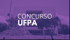 UFPA abre concurso para Professor Adjunto no Instituto de Geociências