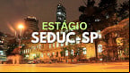 SEDUC-SP abre vagas para estágio de níveis médio, técnico e superior
