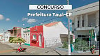 Concurso da Prefeitura Tauá-CE 2025 é suspenso