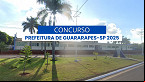 Concurso Prefeitura de Guararapes-SP 2025 - Edital e Inscrição
