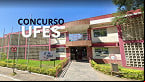 UFES realiza novo concursos para Professores em 2025