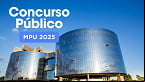 Concurso MPU tem 18 mil aprovados; quantos podem ser chamados?